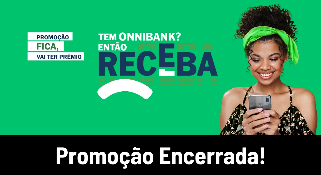 Banner da promoção comercial "Fica, vai ter prêmio" do Onnibank, já encerrada