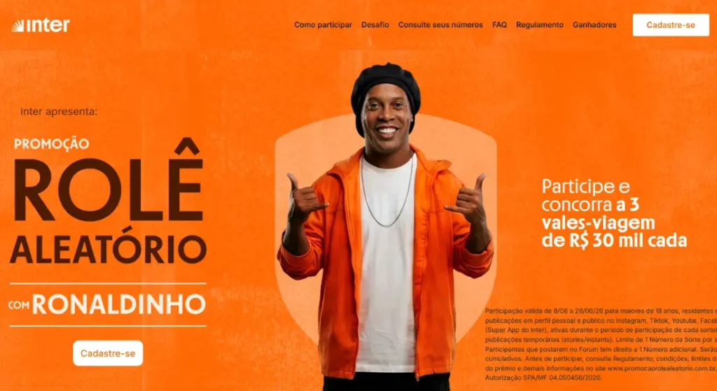 Print da página da promoção Rolê Aleatório do Banco Inter com Ronaldinho Gaúcho, que sorteia três vales-viagem de R$ 30 mil para participantes cadastrados